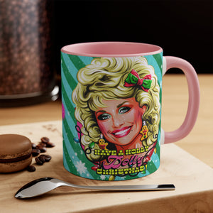 Have A Holly Dolly Christmas! - 11oz Accent Mug (Australian Printed)