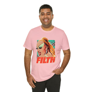 FILTH - Unisex Jersey Short Sleeve Tee