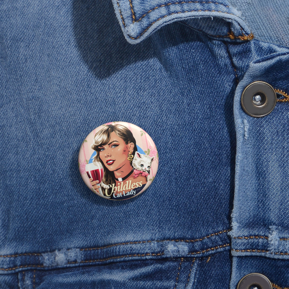 Childless Cat Lady - [US-Printed] Custom Pin Buttons