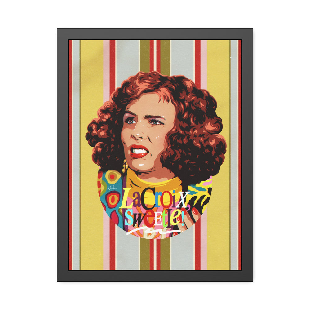 LaCroix, Sweetie! [Coloured-BG] - Framed Paper Posters