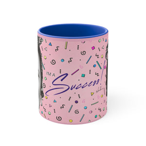 I'm A Success! - 11oz Accent Mug (Australian Printed)