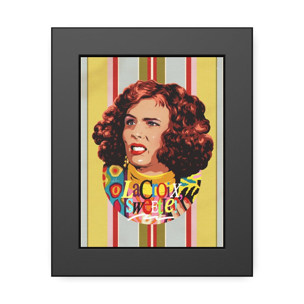 LaCroix, Sweetie! [Coloured-BG] - Framed Paper Posters