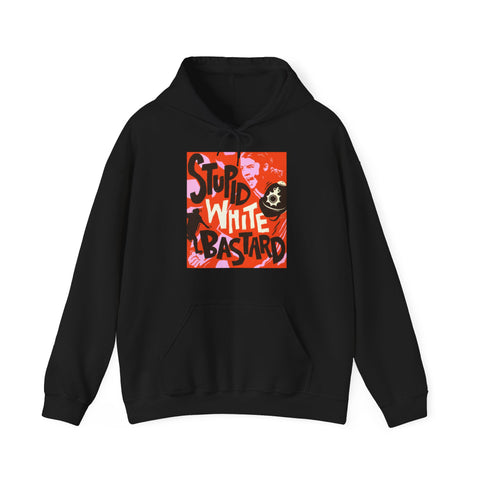 Stupid White Bastard [Australian-Printed] - Unisex Heavy Blend™ Hooded Sweatshirt