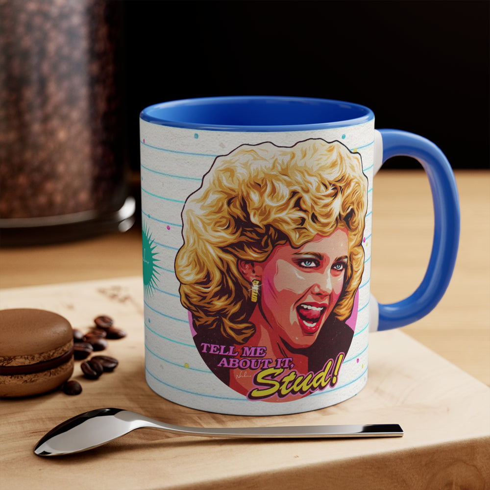 Tell Me About It, Stud - 11oz Accent Mug (Australian Printed)