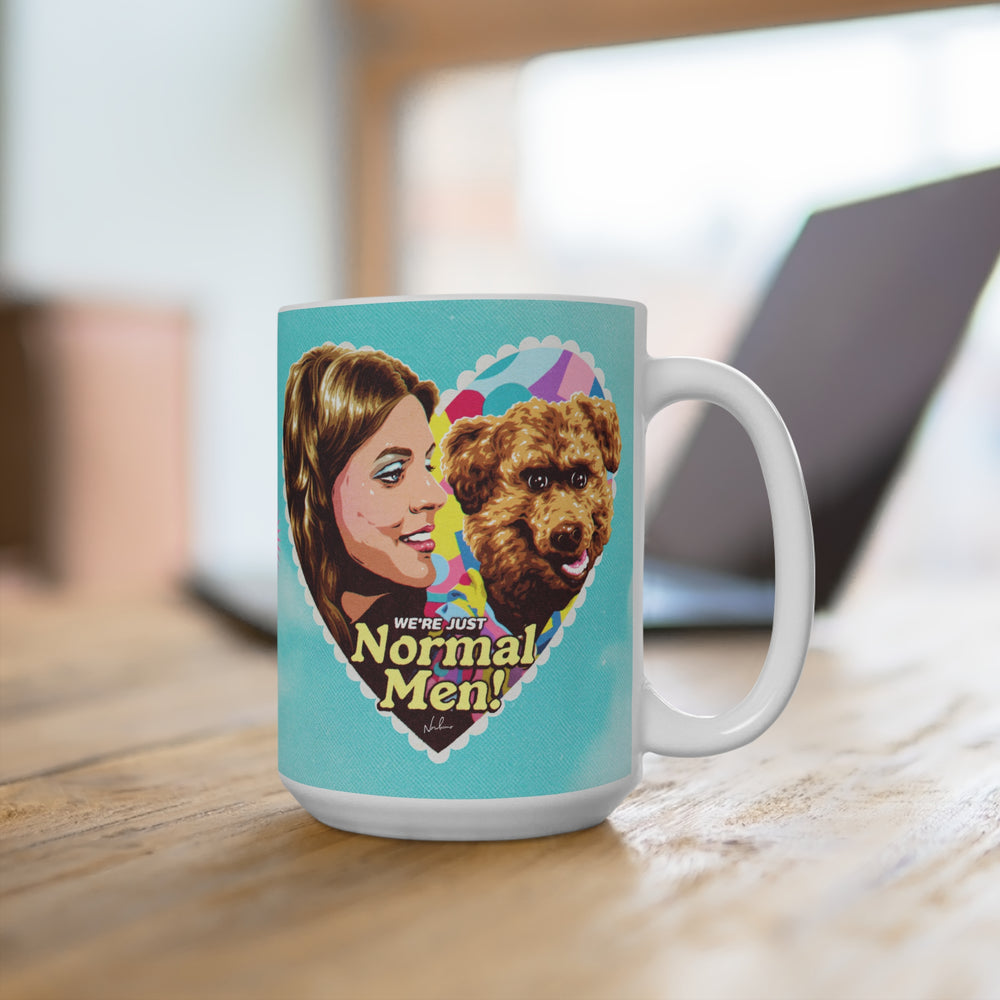 We're Just Normal Men [US-Printed] - Mug 15oz