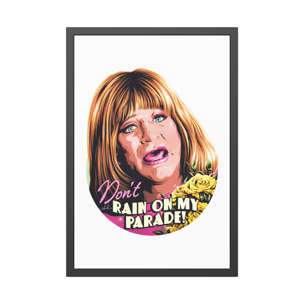 Don't Rain On My Parade! - Framed Paper Posters