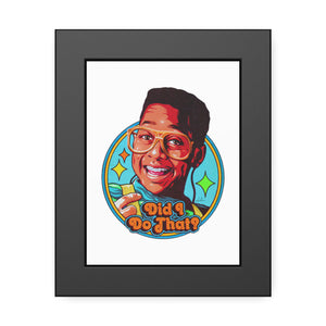 Did I Do That? - Framed Paper Posters