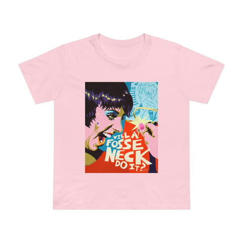 Will A Fosse Neck Do It? [Australian-Printed] - Women’s Maple Tee