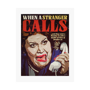 When A Stranger Calls - Premium Matte vertical posters