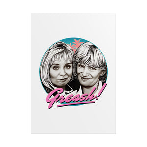 GREASH! - Rolled Posters