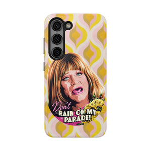 Don't Rain On My Parade! - Tough Phone Cases, Case-Mate