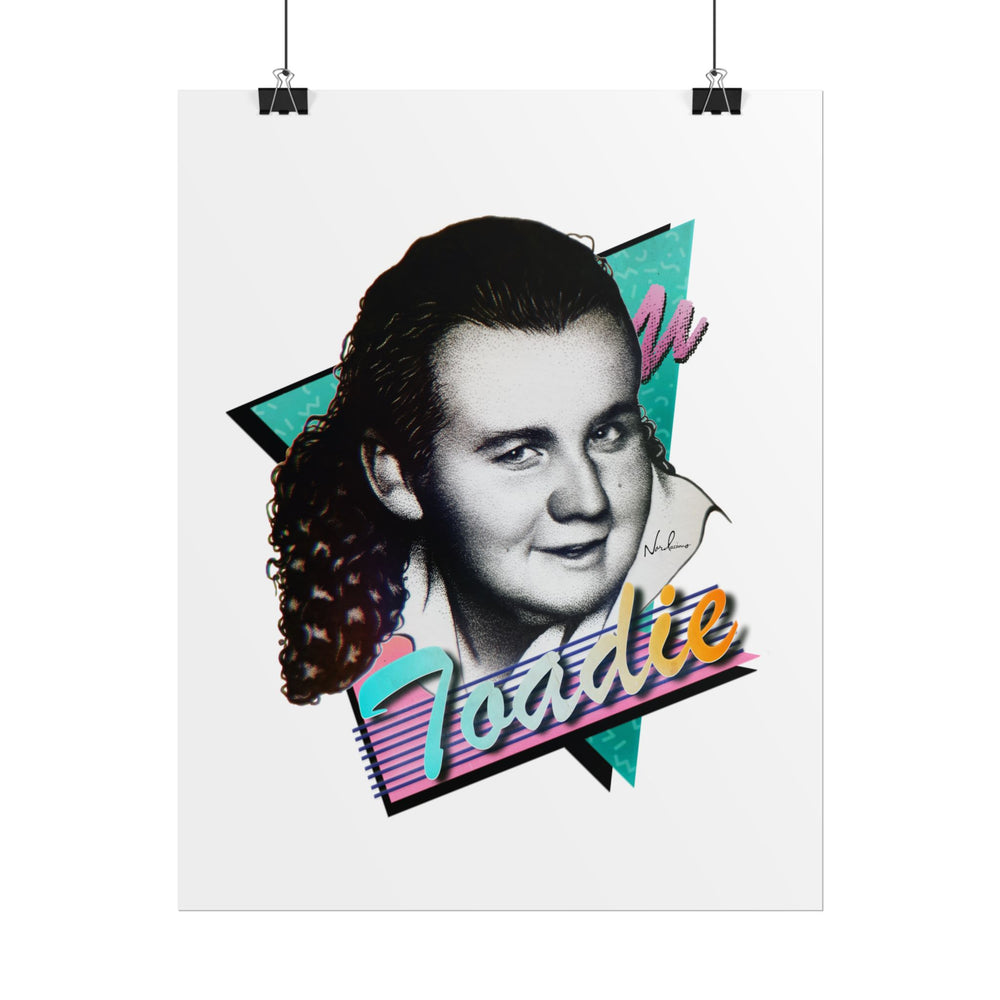 TOADIE - Rolled Posters