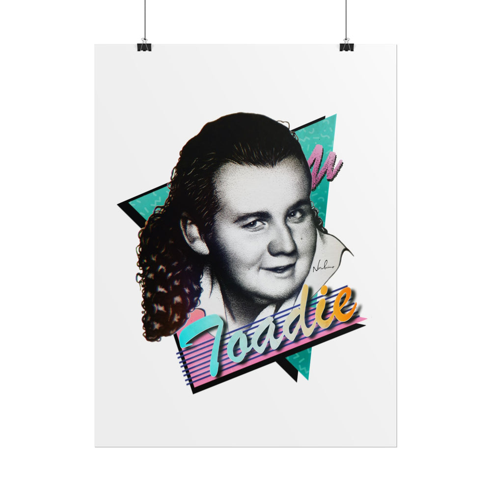 TOADIE - Rolled Posters