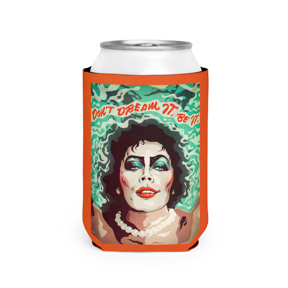 Don't Dream It, Be It [US-Printed] - Can Cooler Sleeve
