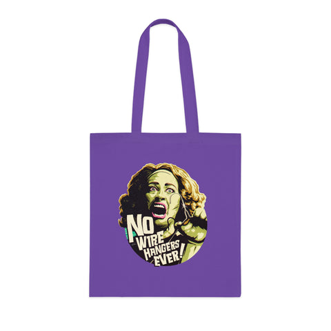 NO WIRE HANGERS EVER! - Cotton Tote