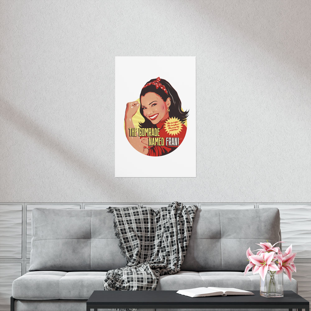 The Comrade Named Fran - Premium Matte vertical posters