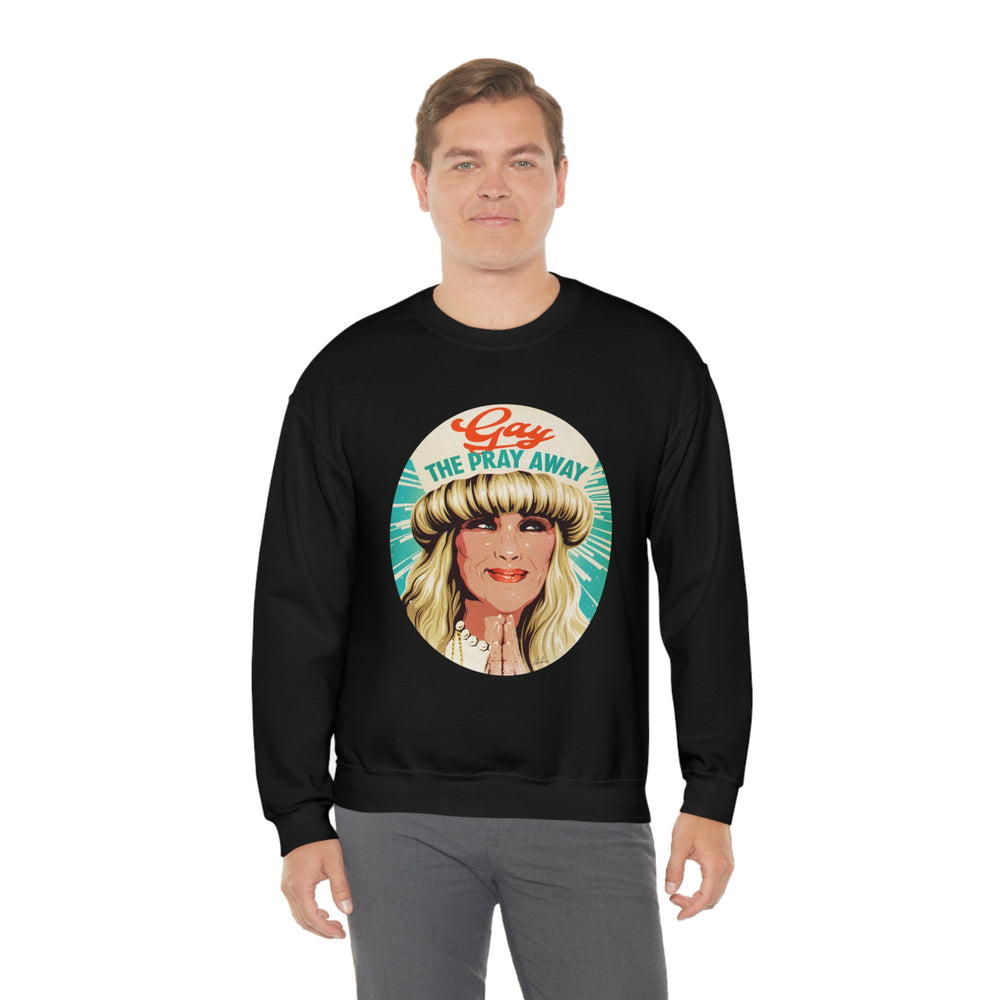 GAY THE PRAY AWAY - Unisex Heavy Blend™ Crewneck Sweatshirt