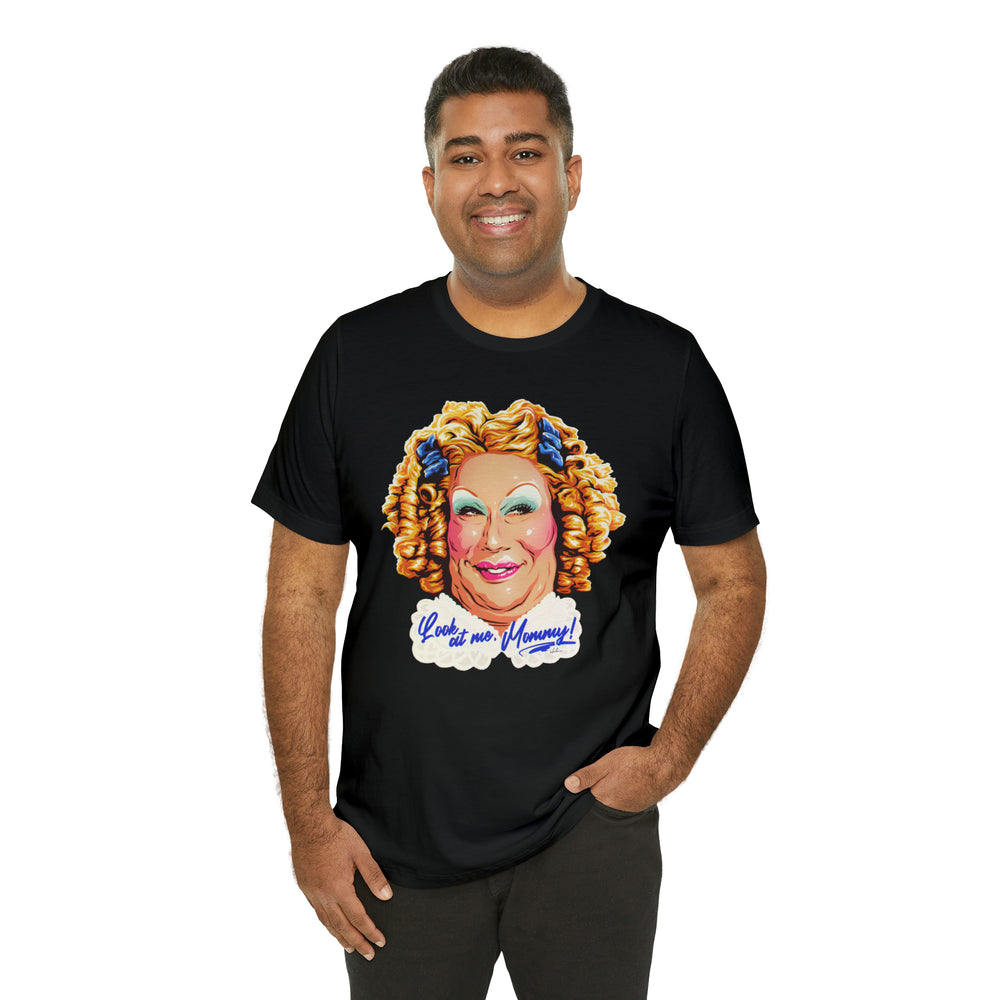 Look At Me, Mommy! [UK-Printed] - Unisex Jersey Short Sleeve Tee