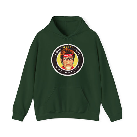 I Will Never Vote One Nation [Australian-Printed] - Unisex Heavy Blend™ Hooded Sweatshirt