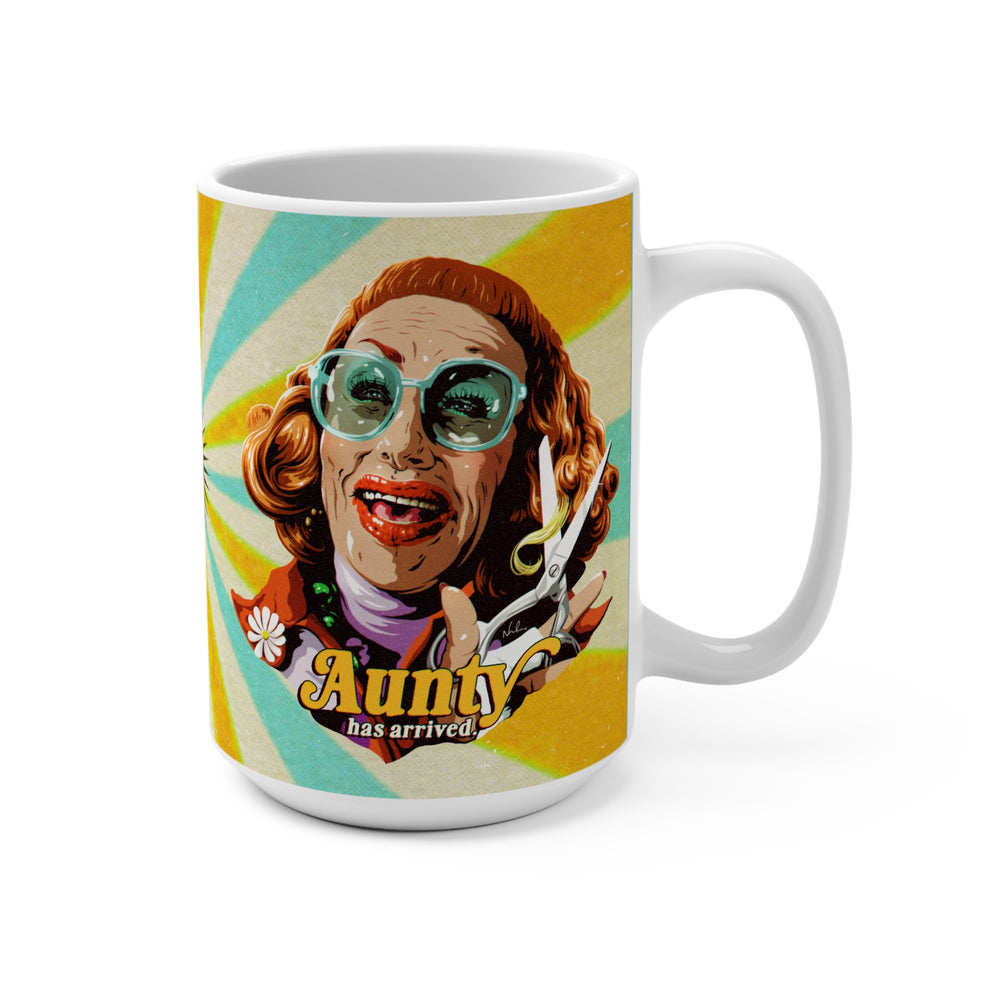 Aunty Has Arrived [US-Printed] - Mug 15oz