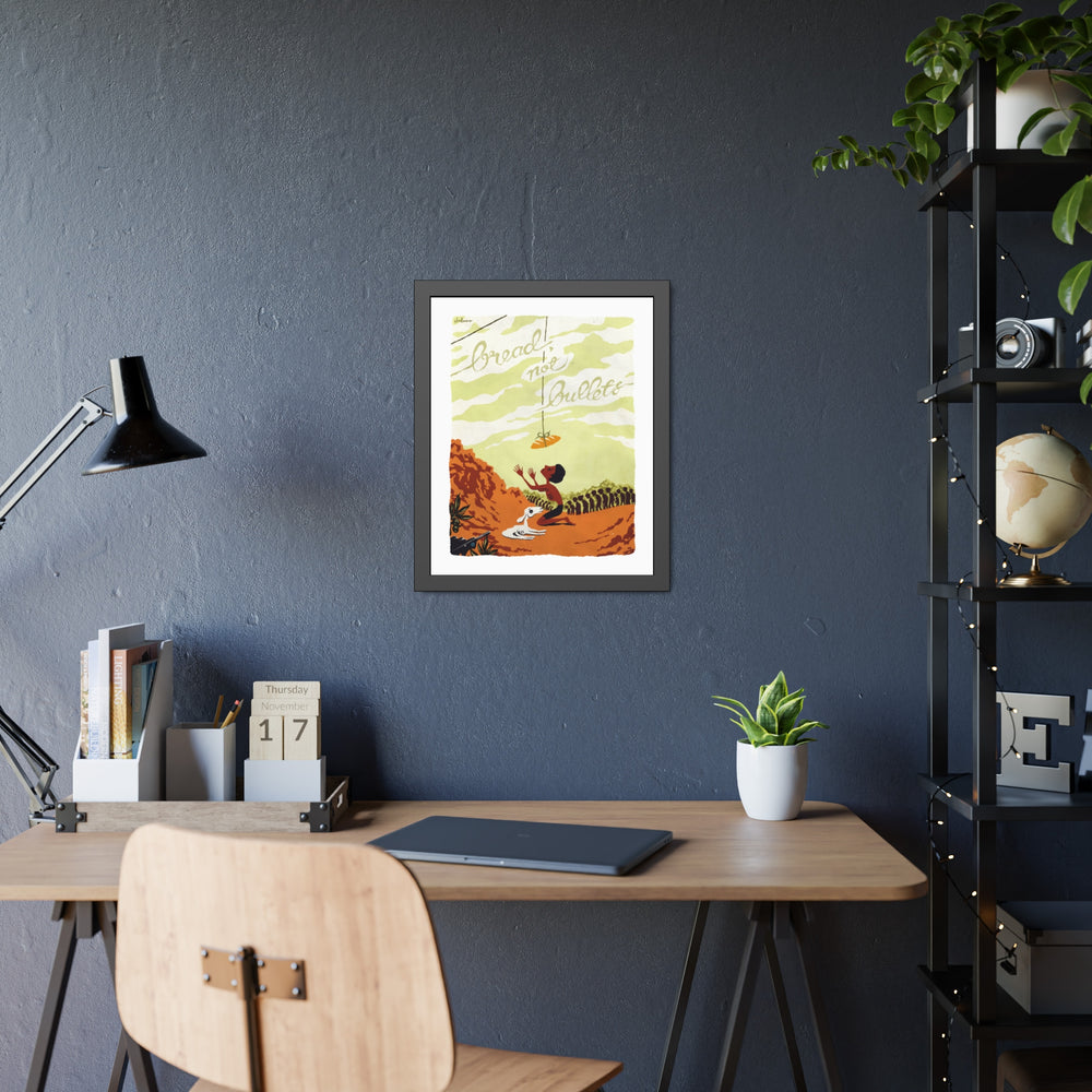 BREAD, NOT BULLETS [Coloured-BG] - Framed Paper Posters