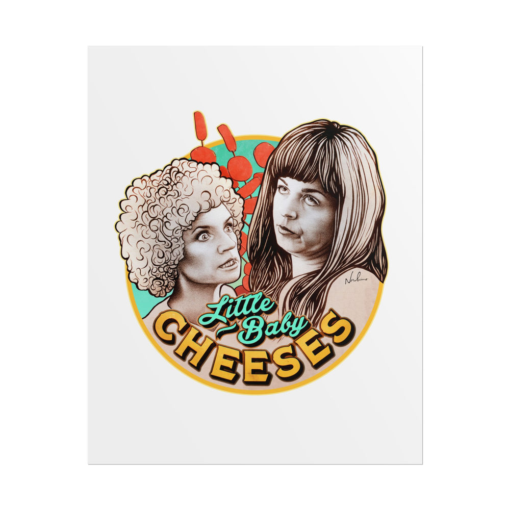 LITTLE BABY CHEESES - Rolled Posters