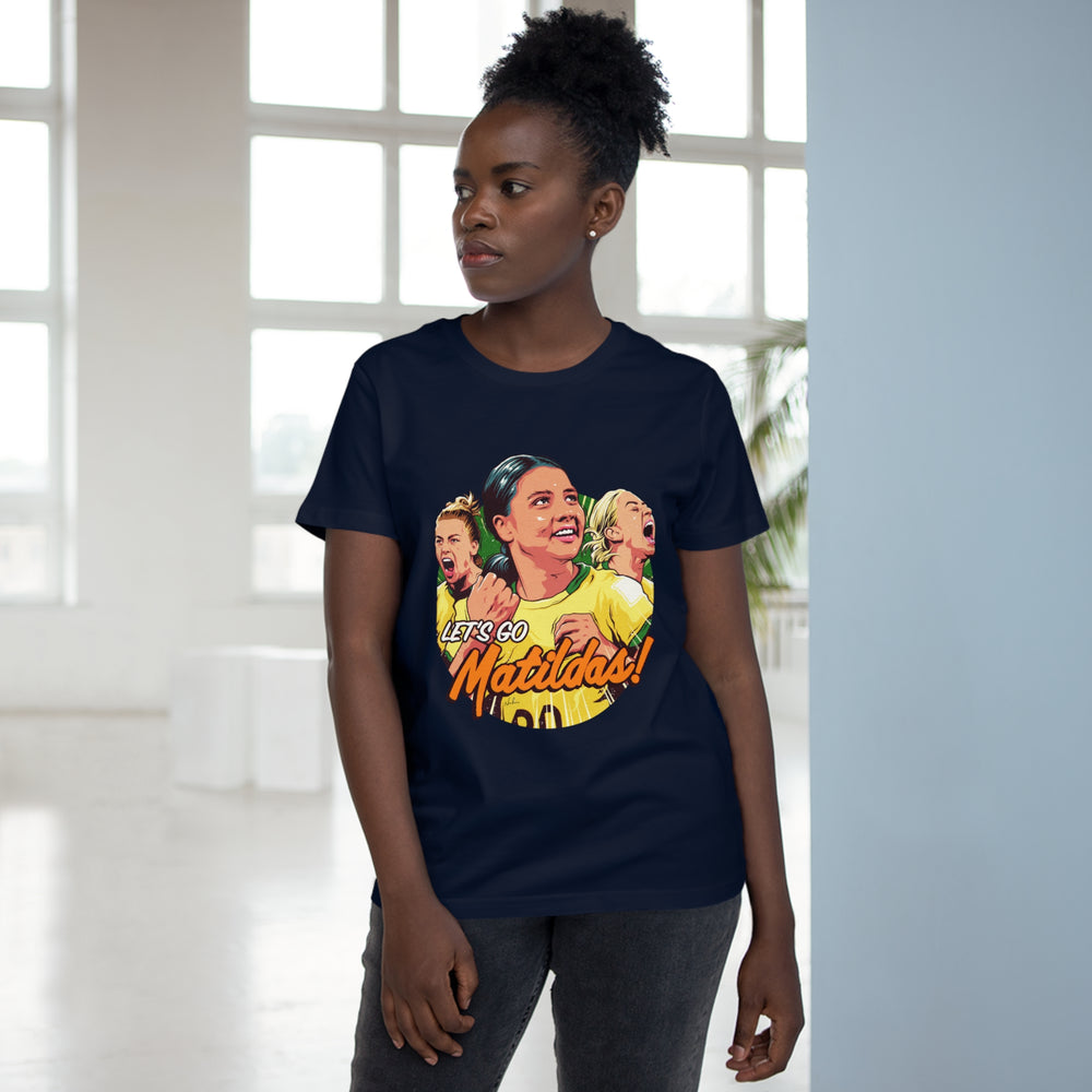 Let's Go Matildas! [Australian-Printed] - Women’s Maple Tee