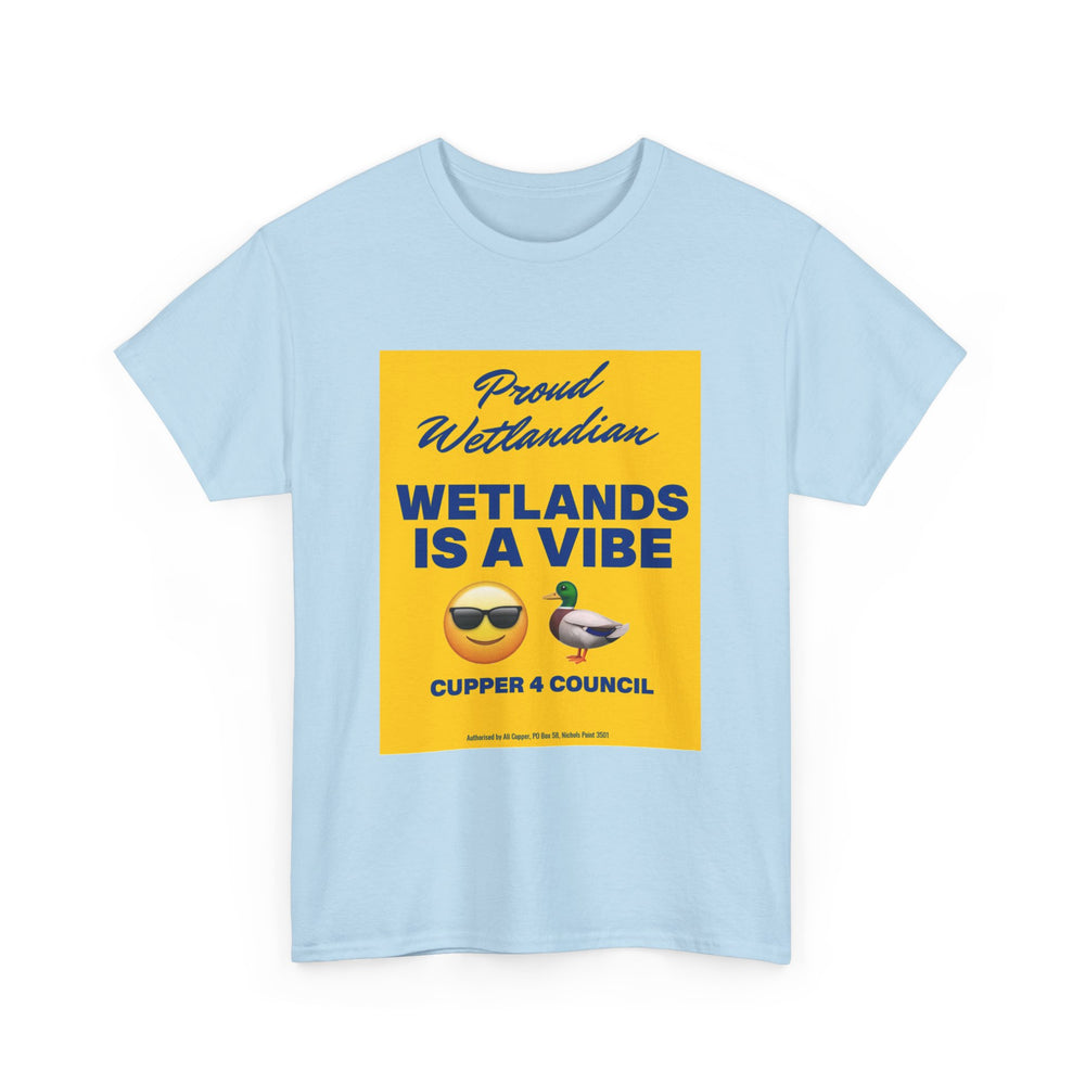 Wetlands Is A Vibe [Australian-Printed] - Unisex Heavy Cotton Tee