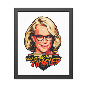 You've Been Tingled - Framed Paper Posters