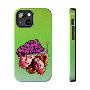 Do You Remember Where You Parked The Car? - Case Mate Tough Phone Cases