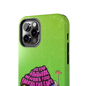 Do You Remember Where You Parked The Car? - Case Mate Tough Phone Cases