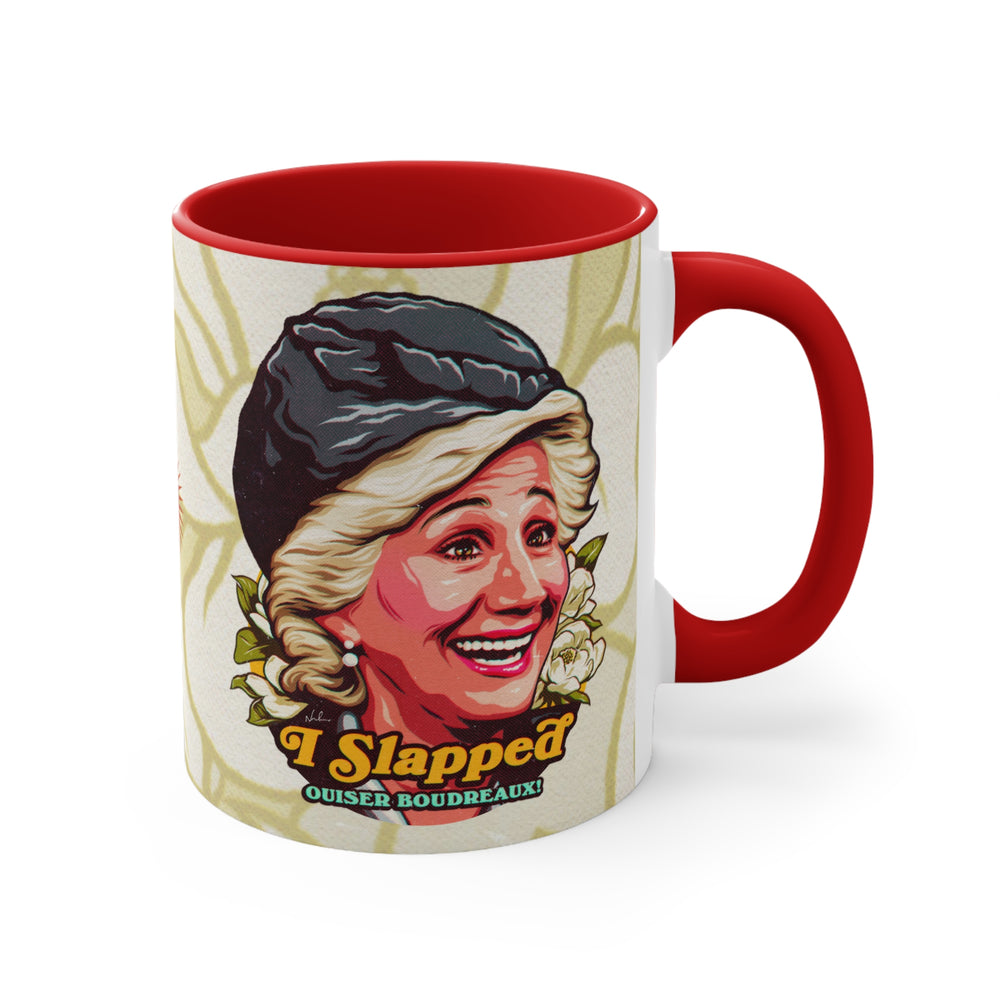 I Slapped Ouiser Boudreaux! (Australian Printed) - 11oz Accent Mug