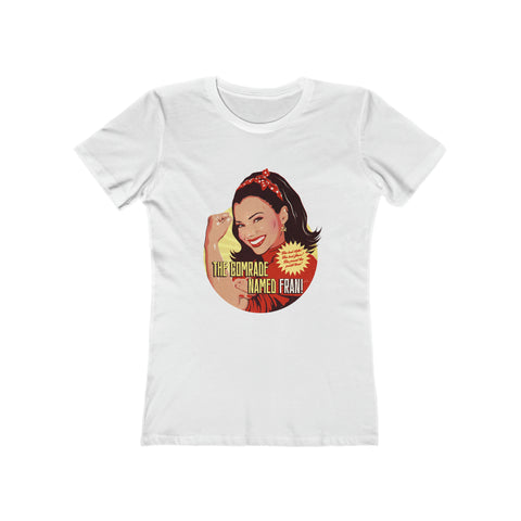 The Comrade Named Fran [Australian-Printed] - Women's The Boyfriend Tee