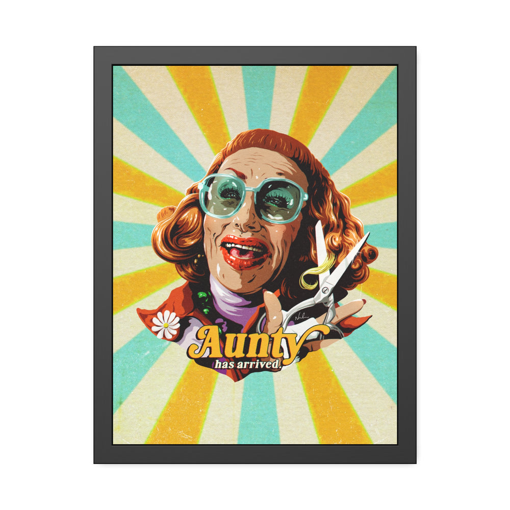 Aunty Has Arrived - Framed Paper Posters