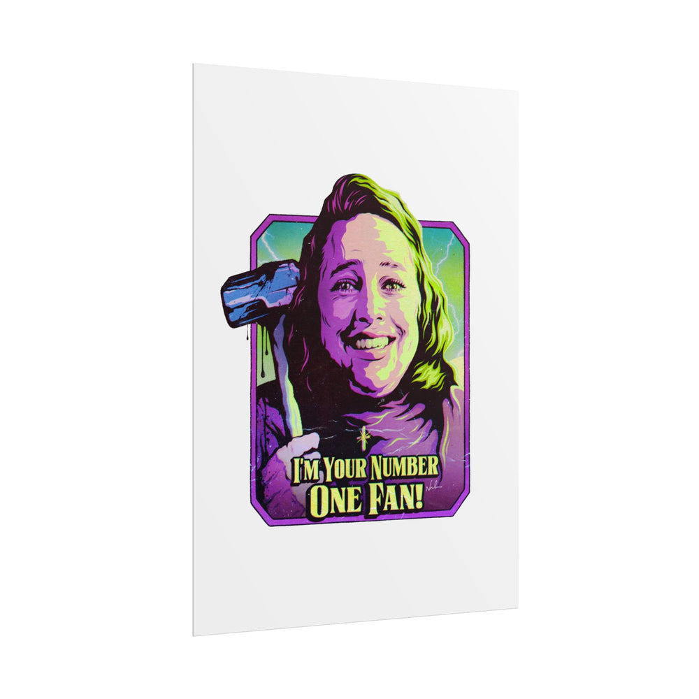 I'm Your Number One Fan! - Rolled Posters