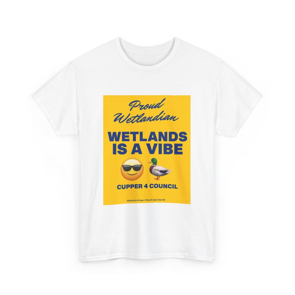 Wetlands Is A Vibe [Australian-Printed] - Unisex Heavy Cotton Tee