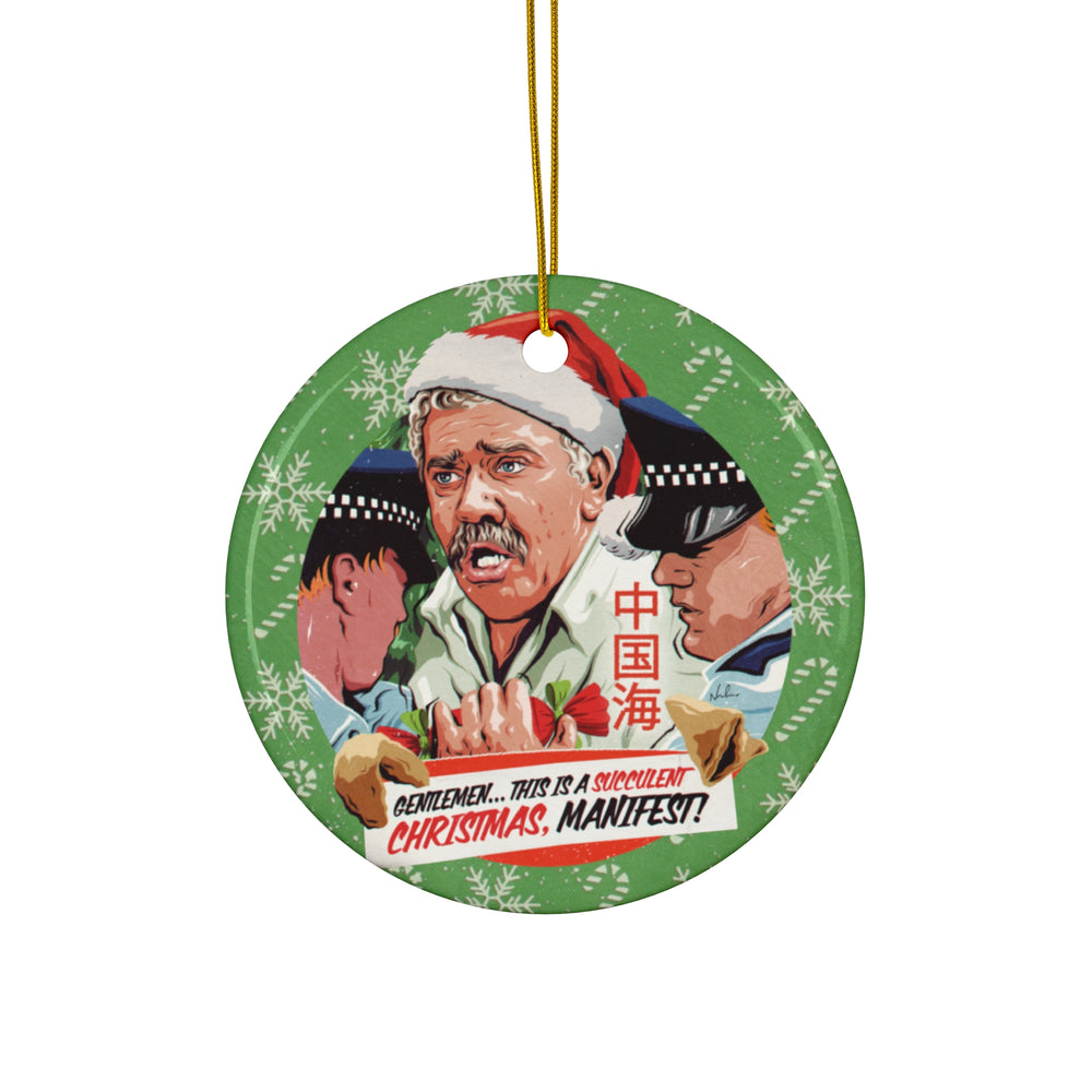 GENTLEMEN... THIS IS A SUCCULENT CHRISTMAS, MANIFEST! [US-Printed] - Ceramic Ornaments