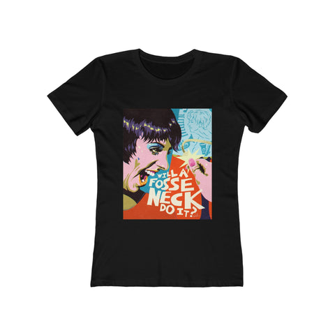 Will A Fosse Neck Do It? [Australian-Printed] - Women's The Boyfriend Tee