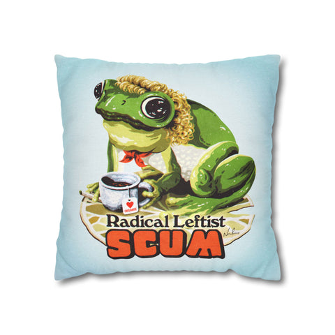 Radical Leftist Scum - Spun Polyester Square Pillow Case 16x16" (Slip Only)