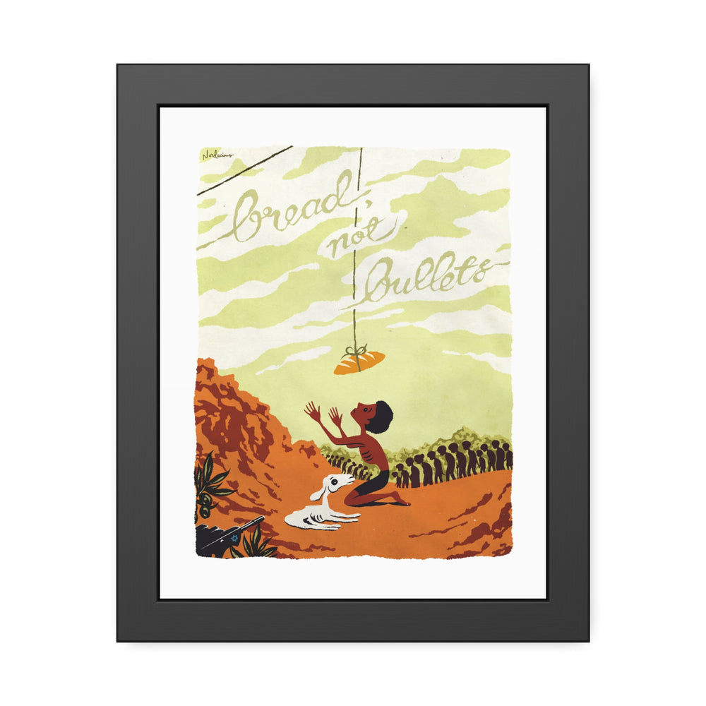 BREAD, NOT BULLETS [Coloured-BG] - Framed Paper Posters