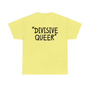 DIVISIVE QUEER - Double Sided Edition [Australian-Printed] - Unisex Heavy Cotton Tee