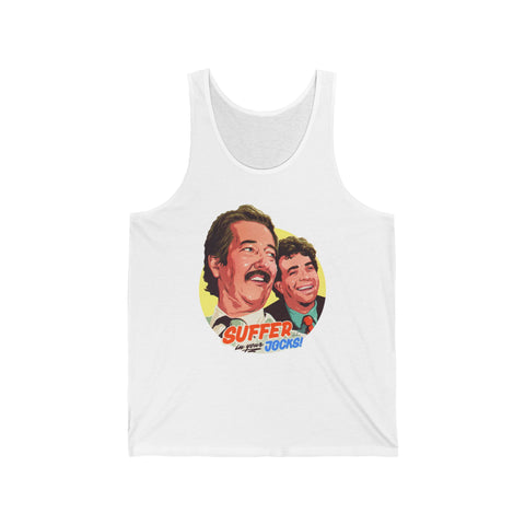 Suffer In Your Jocks! [US-Printed] - Unisex Jersey Tank
