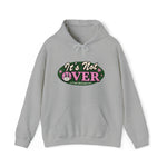 It's Not Over - Unisex Heavy Blend™ Hooded Sweatshirt