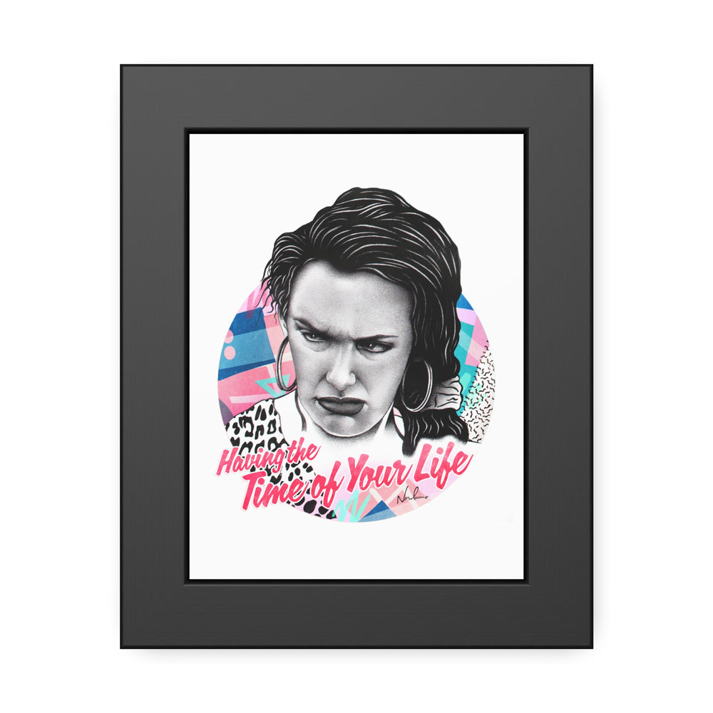 Time Of Your Life - Framed Paper Posters