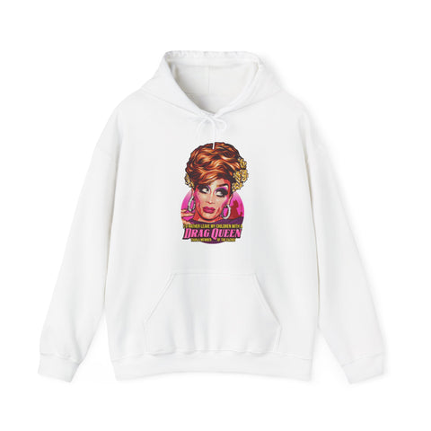 I'd Rather Leave My Children With A Drag Queen [US-Printed] - Unisex Heavy Blend™ Hooded Sweatshirt