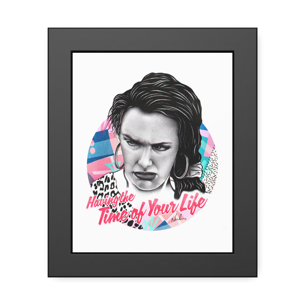 Time Of Your Life - Framed Paper Posters