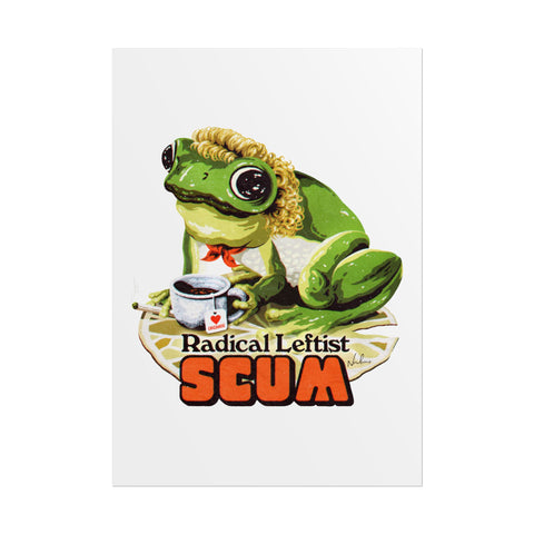Radical Leftist Scum - Rolled Posters