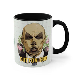 DUTTON THE DUD - 11oz Accent Mug (Australian Printed)