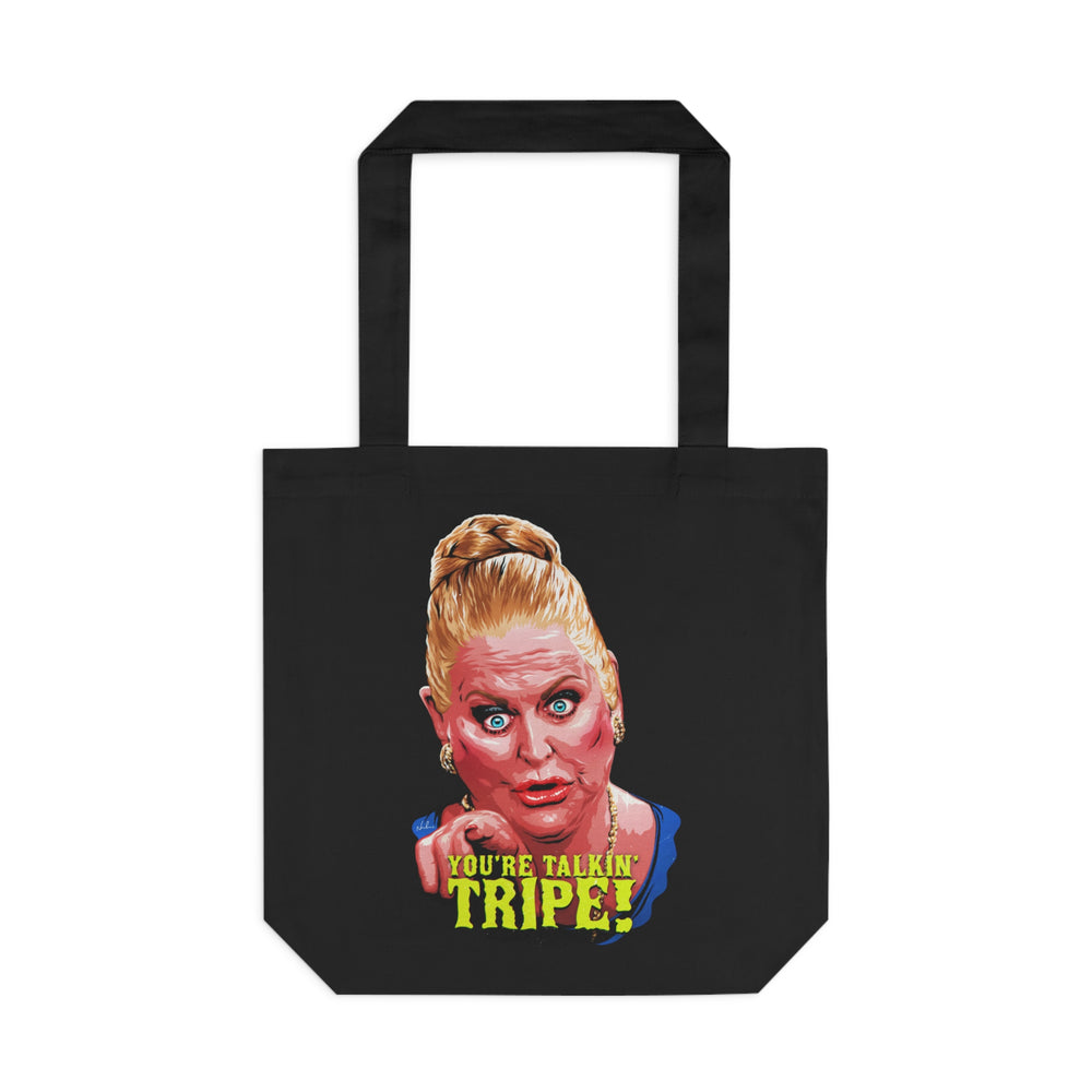 YOU'RE TALKIN' TRIPE! [Australian-Printed] - Cotton Tote Bag