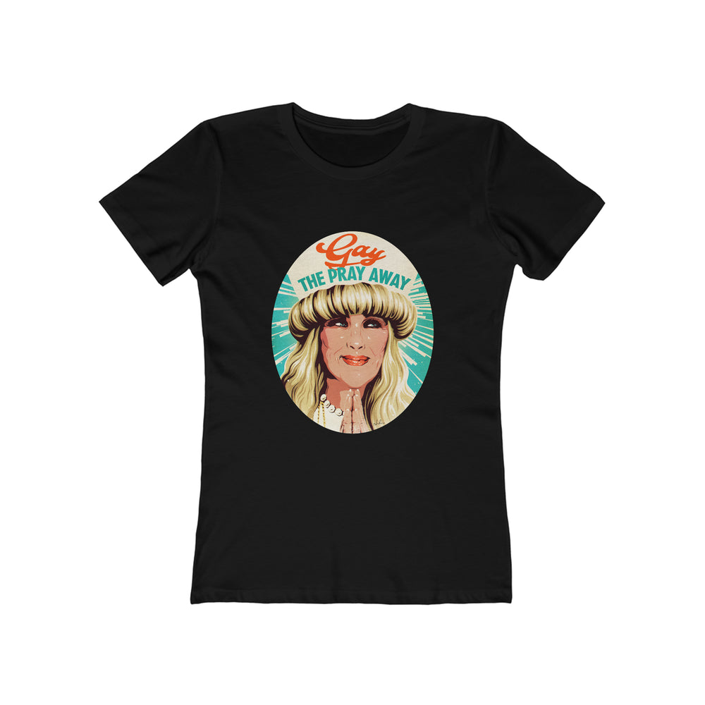 GAY THE PRAY AWAY [Australian-Printed] - Women's The Boyfriend Tee